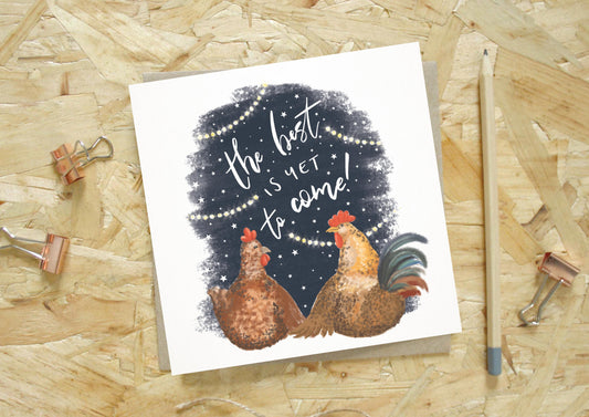Every Goose Chicken 'The Best Is Yet To Come' Valentine's/Anniversary Card