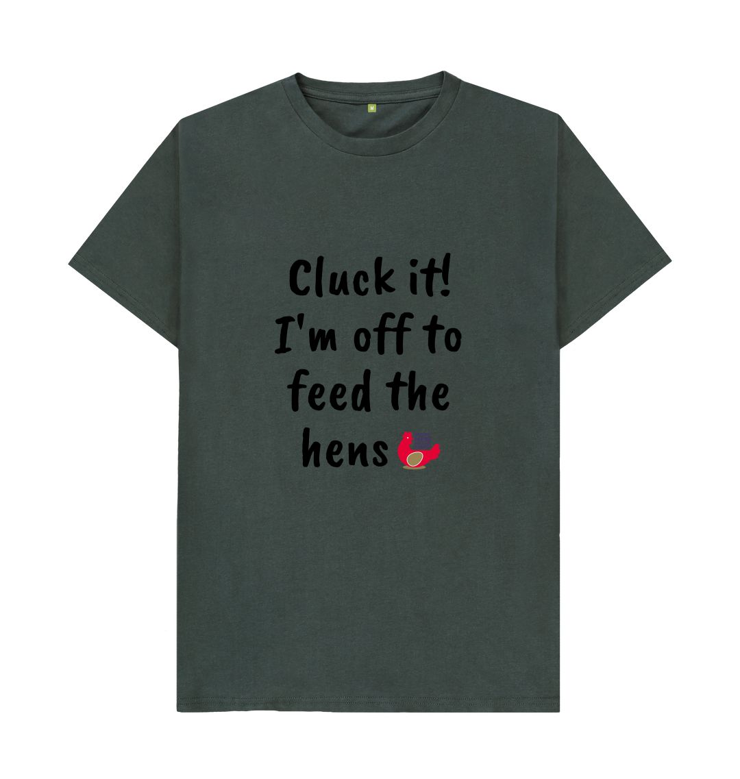 Dark Grey Cluck it! I'm off to feed the hens Unisex T-shirt