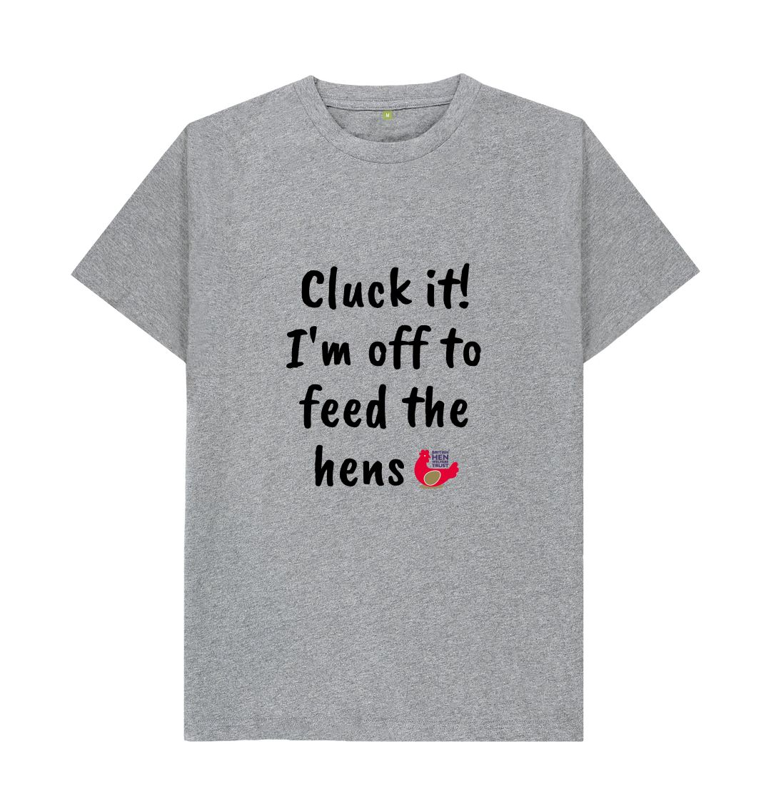 Athletic Grey Cluck it! I'm off to feed the hens Unisex T-shirt