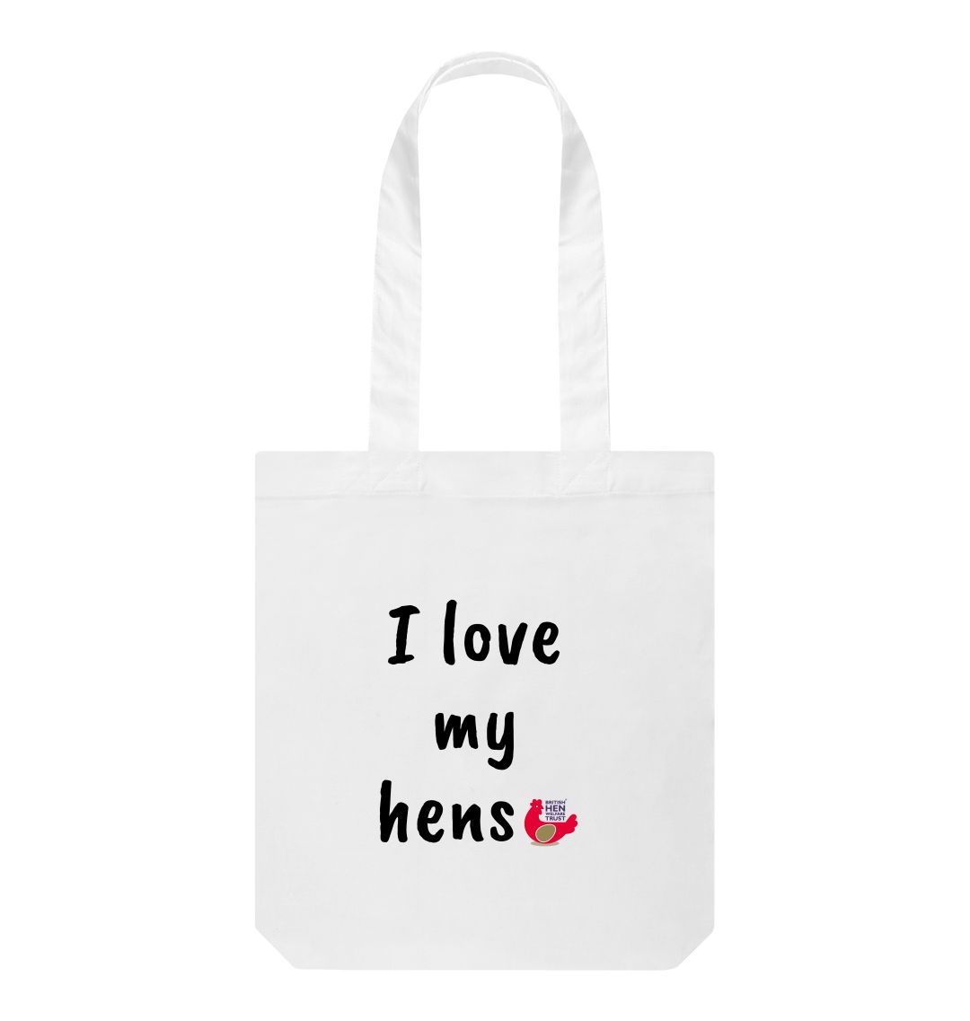 White I Love My Hens Tote Bag