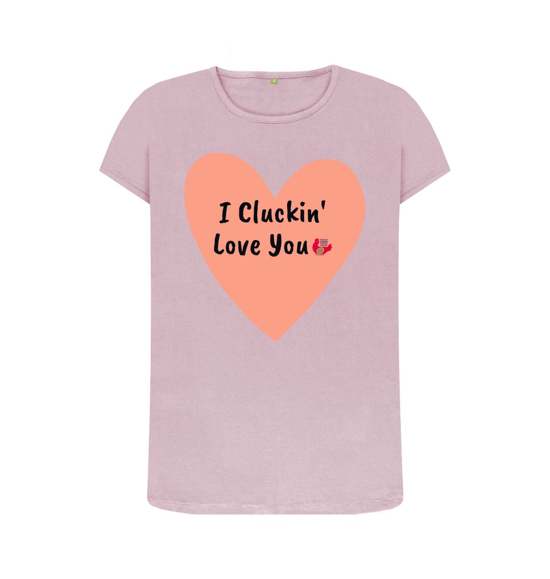 Mauve I Cluckin' Love You Women's T-Shirt