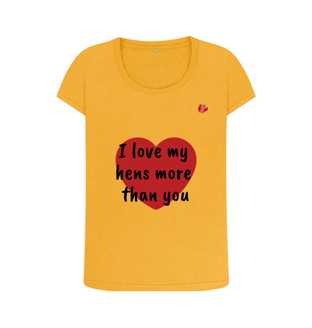Mustard I love my hens more than you - Women's Top